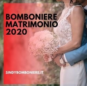 bomboniere matrimonio 2020 idee e novità